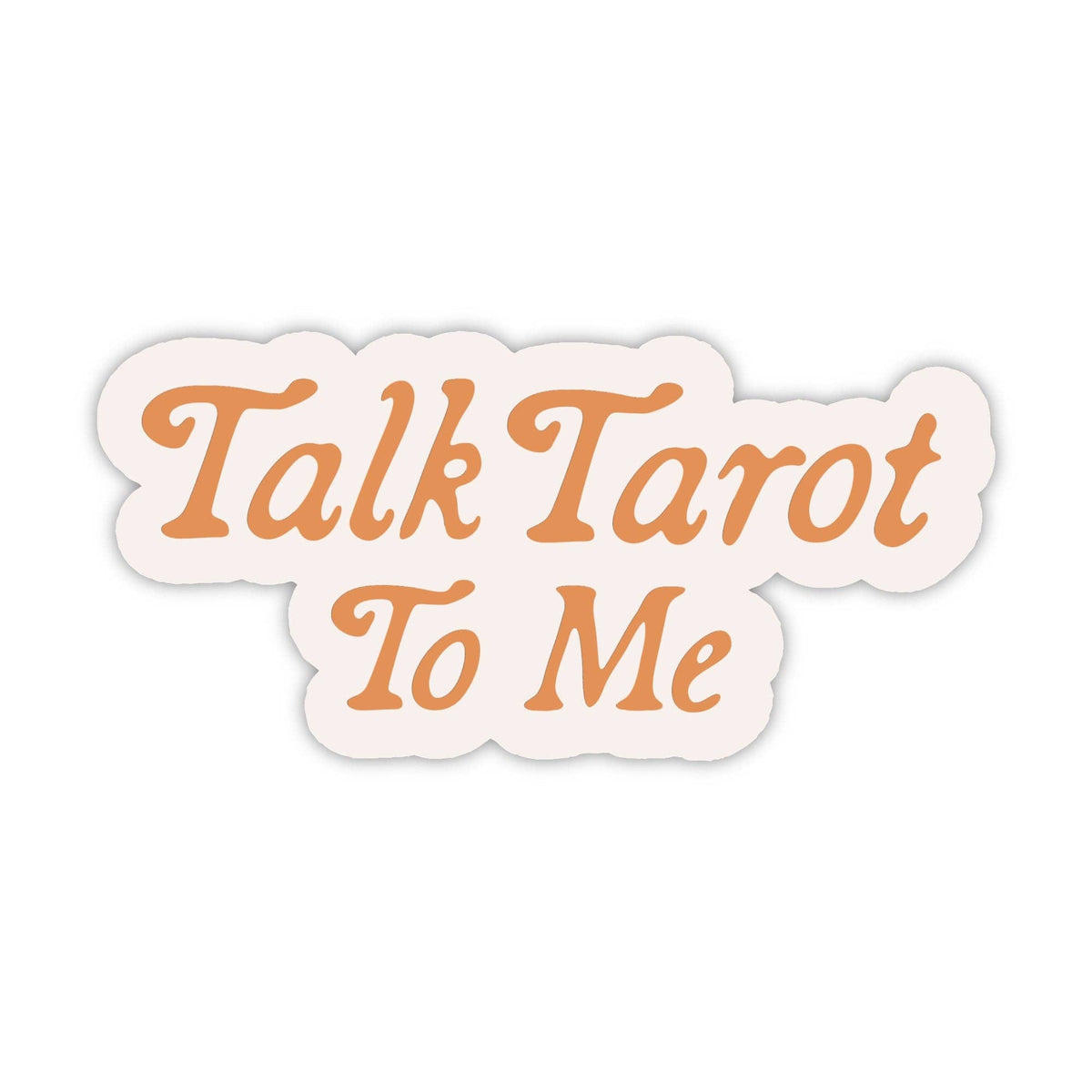 Talk Tarot To Me Witchy Mystical Text Sticker