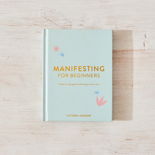 Manifesting For Beginners